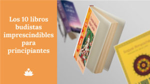 10 libros budistas imprescindibles para principiantes